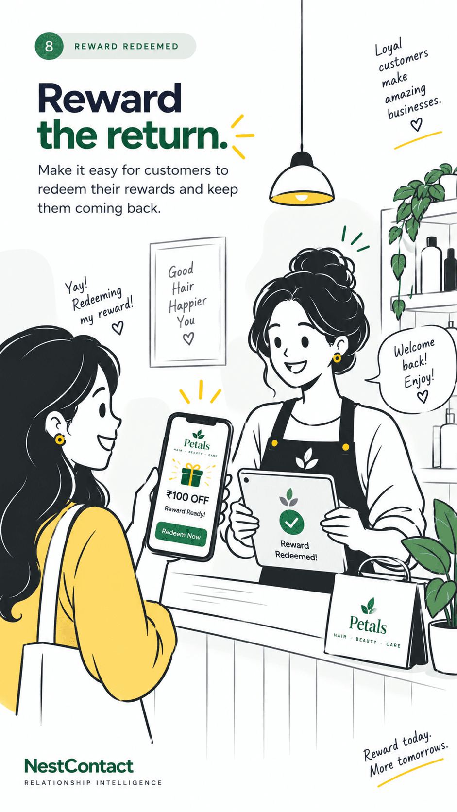 Step 8: Reward their loyalty
